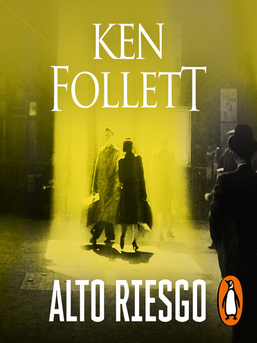 Title details for Alto riesgo by Ken Follett - Available